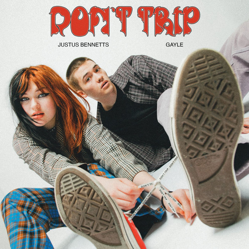 Don't Trip (Feat. Gayle) — Justus Bennetts
