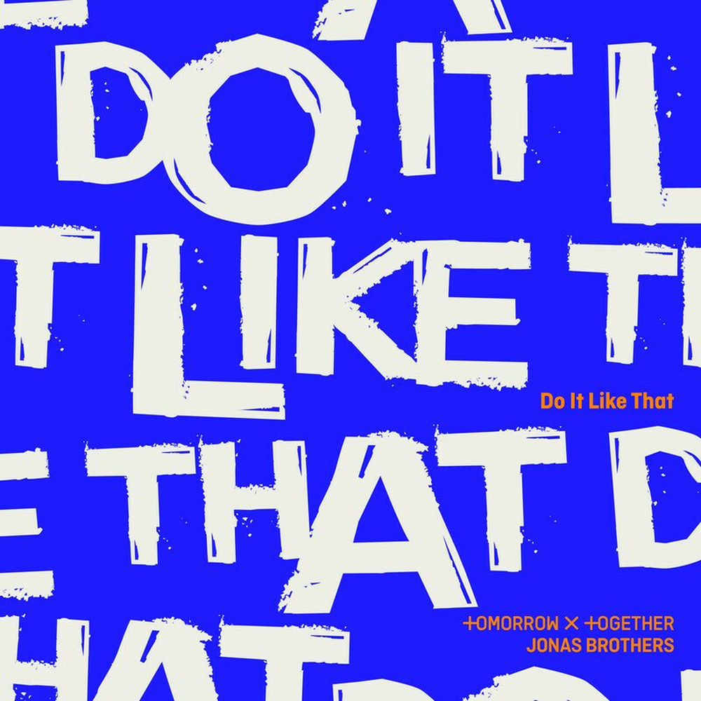Do It Like That (Feat. Jonas Brothers) — Tomorrow X Together