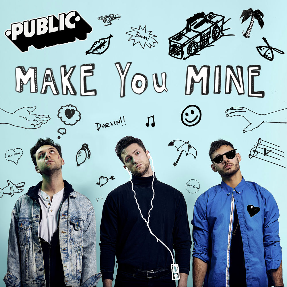 Make You Mine — Public