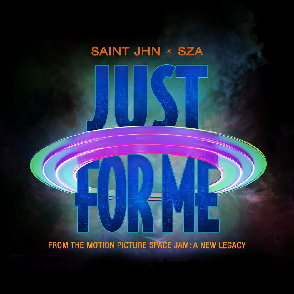 Just For Me (Feat. SZA) — Saint Jhn