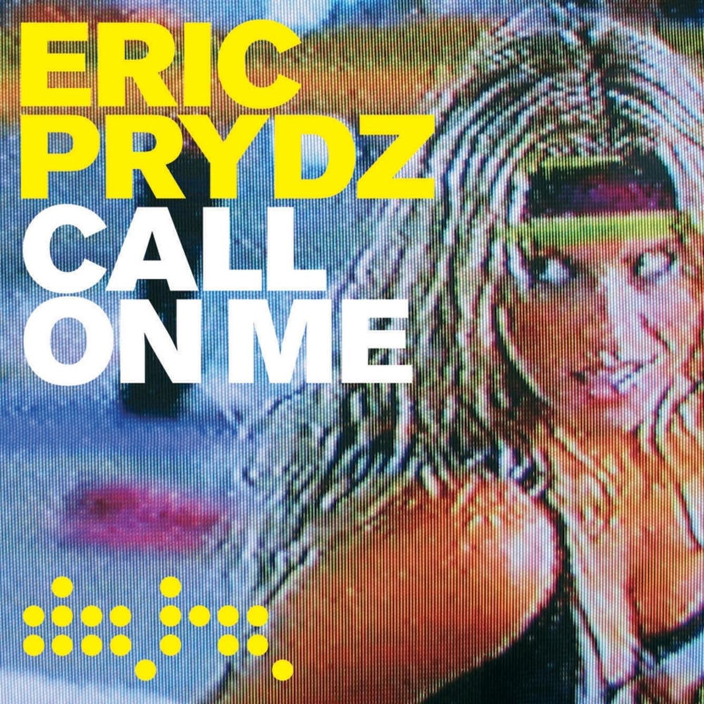 Call On Me — Eric Prydz