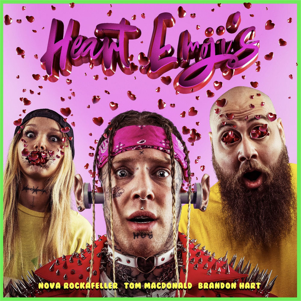 Heart Emojis (Feat. Brandon Hart & Nova Rockafeller) — Tom Macdonalds